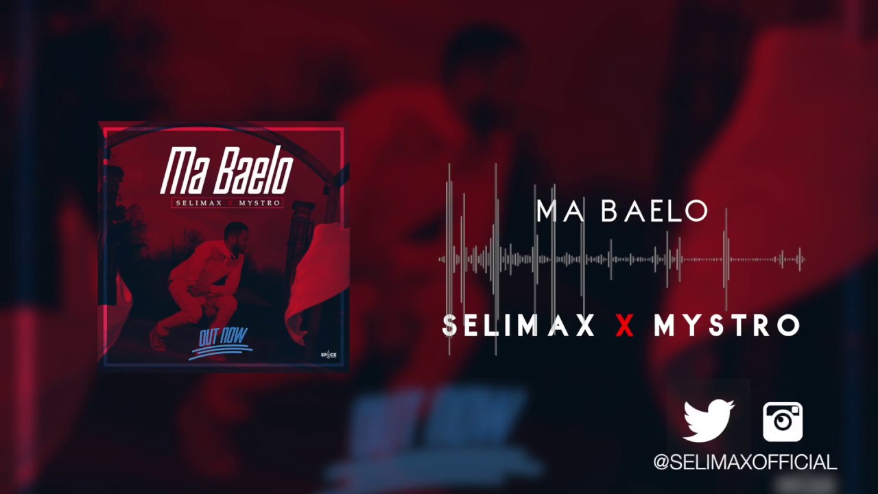 SELIMAX FT MYSTRO MA BAELO
