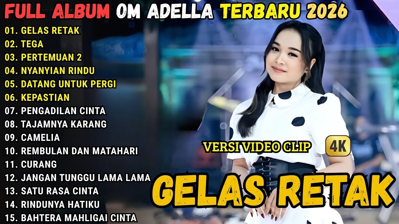 TASYA ROSMALA OM ADELLA TERBARU 2026 _ GELAS RETAK - TEGA - PERTEMUAN 2 | FULL ALBUM OM ADELLA