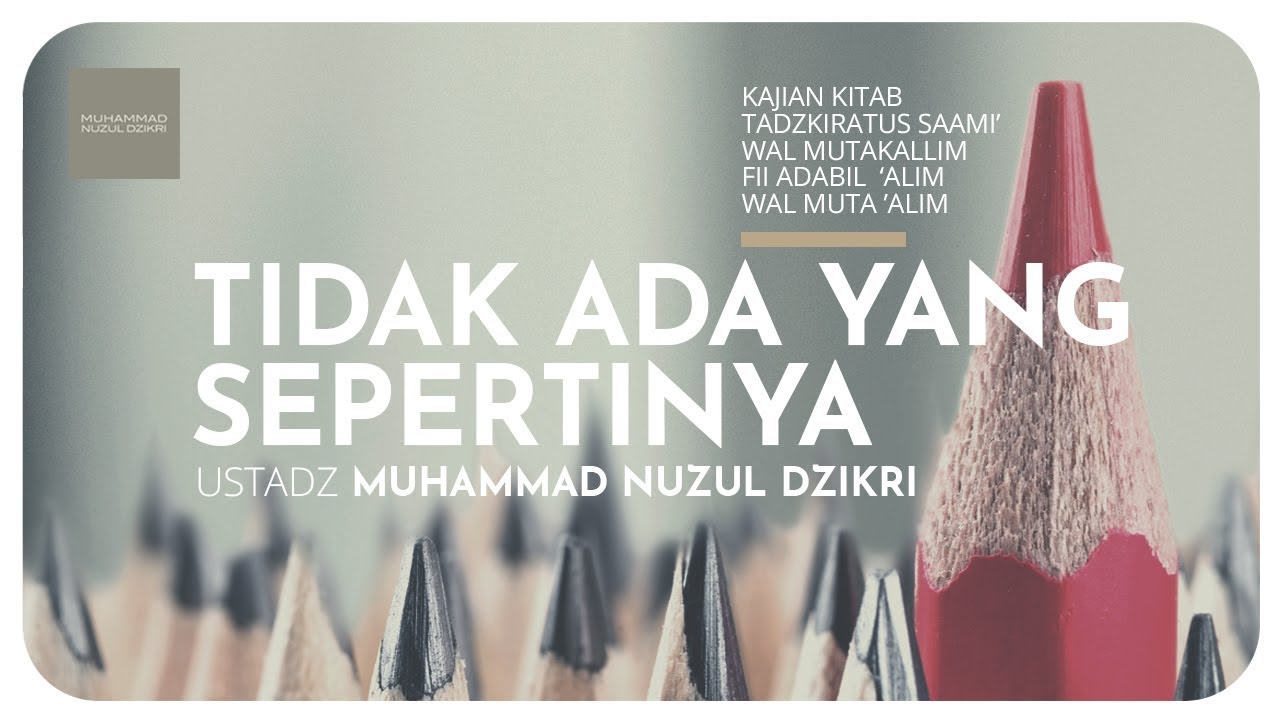 48. TIDAK ADA YANG SEPERTINYA