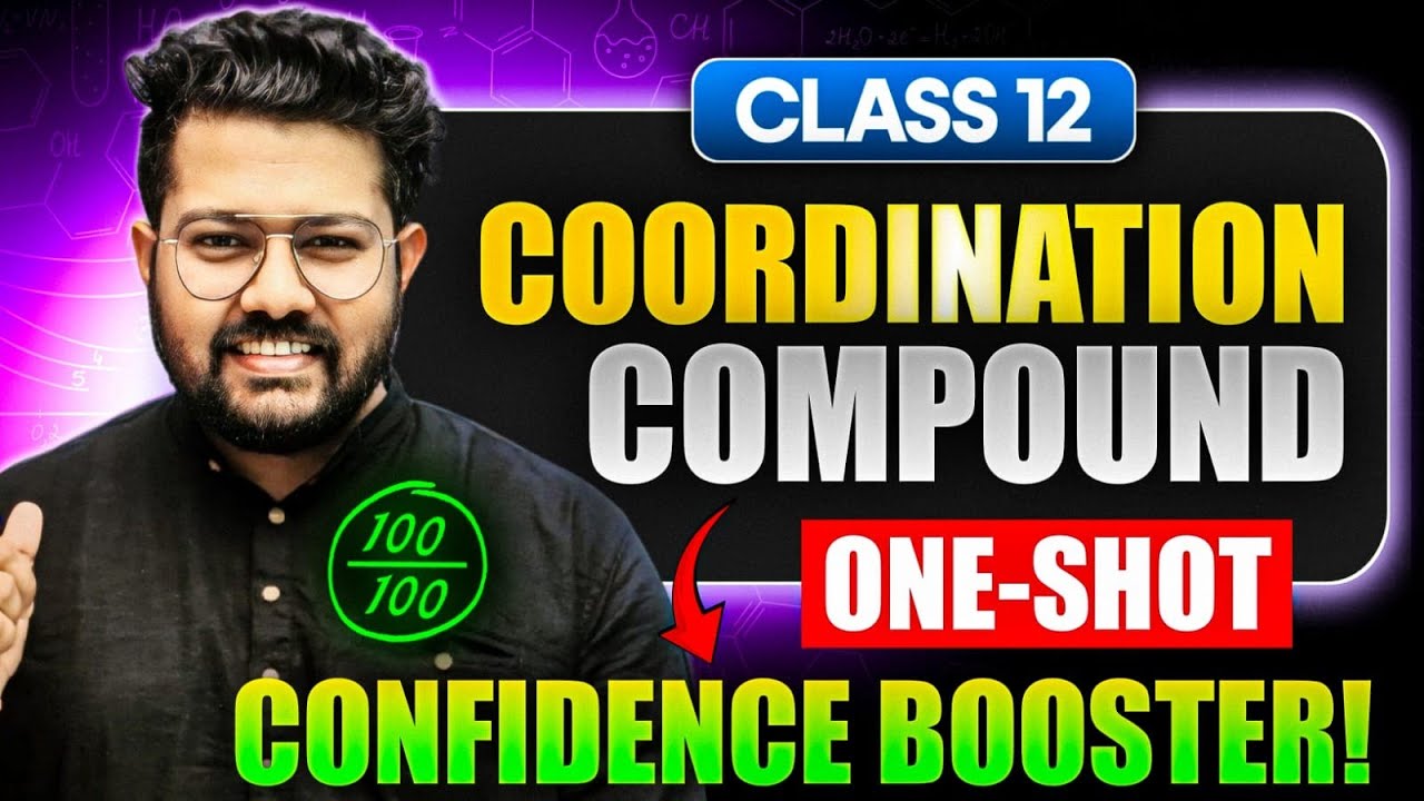 Coordination Compounds One Shot Revision Class 12 | Confidence Booster |