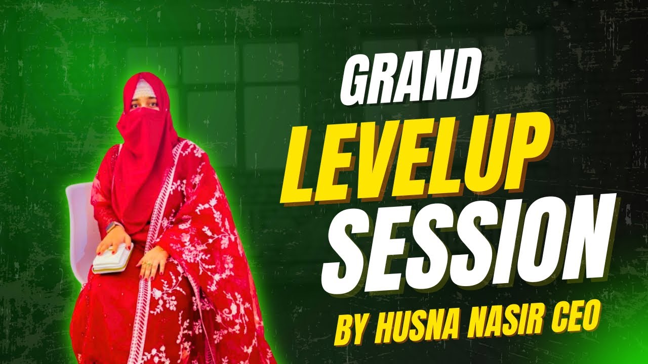 GRAND LEVEL UP SESSION | SENIOR EAGLE MANAGER HUSSNA NASIR 