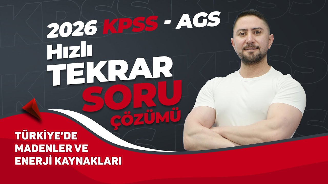 8) 2026 KPSS - AGS ENGİN ERAYDIN COĞRAFYA HIZLI TEKRAR & SORU &Ccedil;&Ouml;Z&Uuml;M&Uuml; T&Uuml;RKİYE'DE MADEN VE ENERJİ