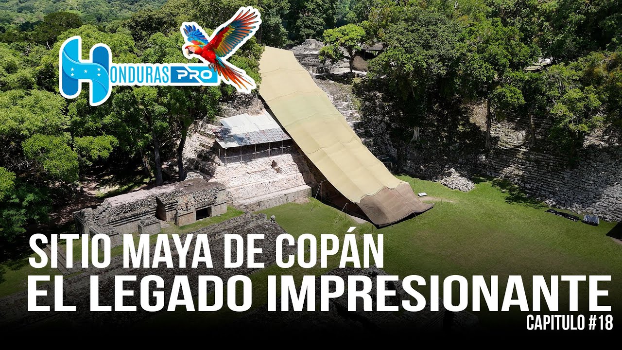 Sitio Maya de Copán - Copán Ruinas | Honduras | Capítulo #18