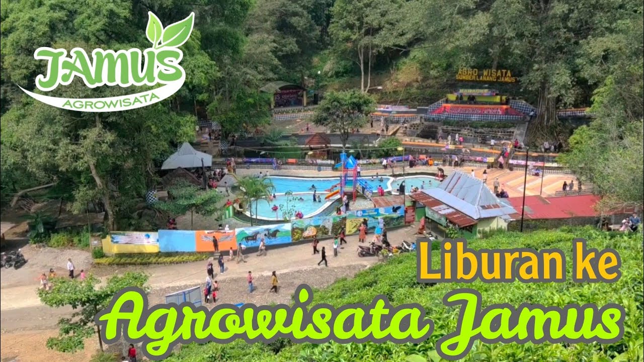 Liburan ke Agrowisata Jamus
