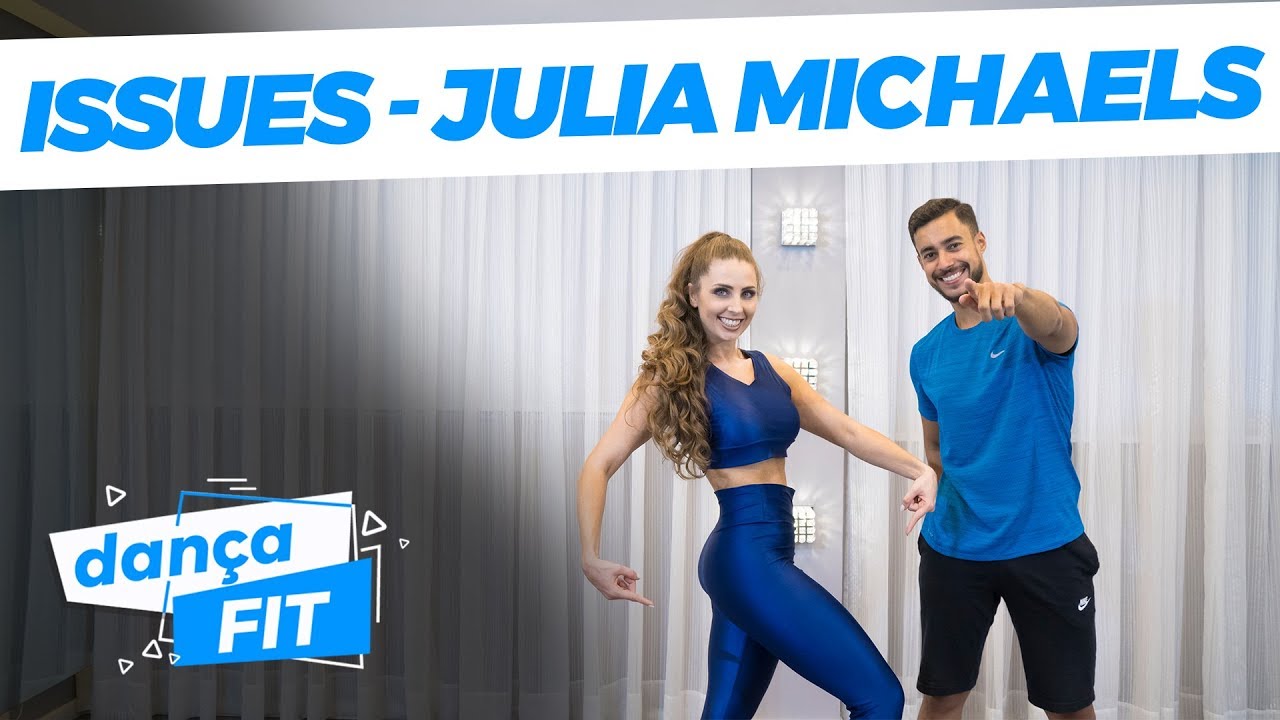 Julia Michaels - Issues - DANÇA FITNESS (EMAGREÇA DANÇANDO) | Playdance Fit