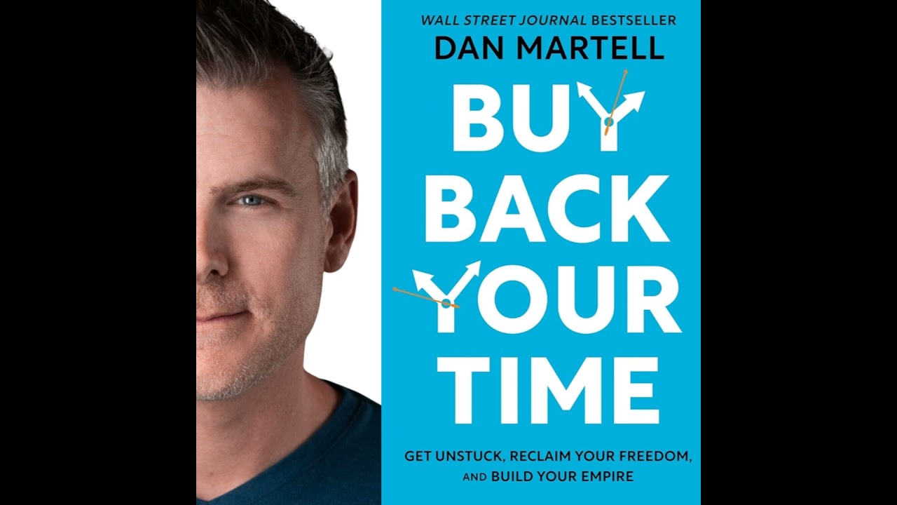 Buy Back Your Time: 15 Principles for Building an Empire