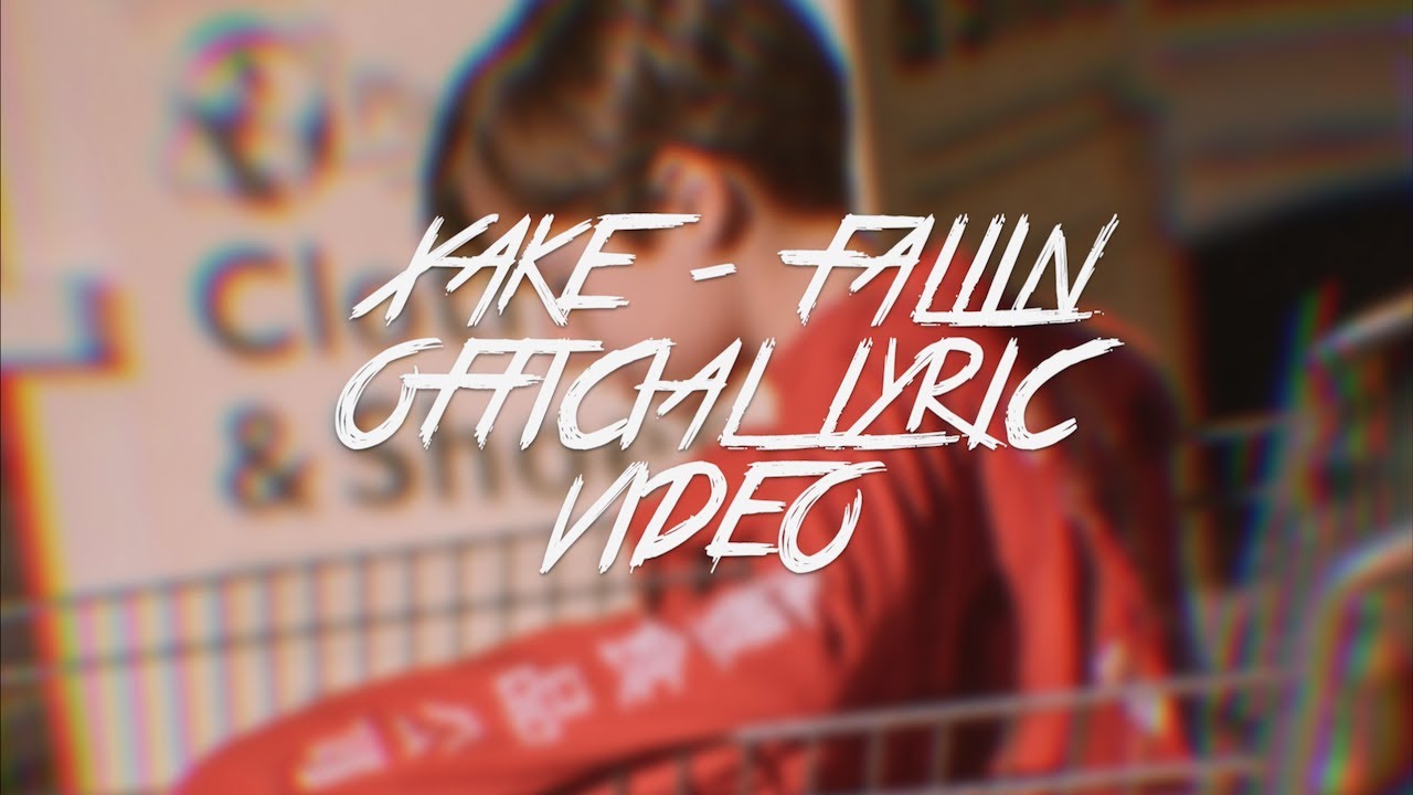 Xake - Fallin' (Official Lyric Video)