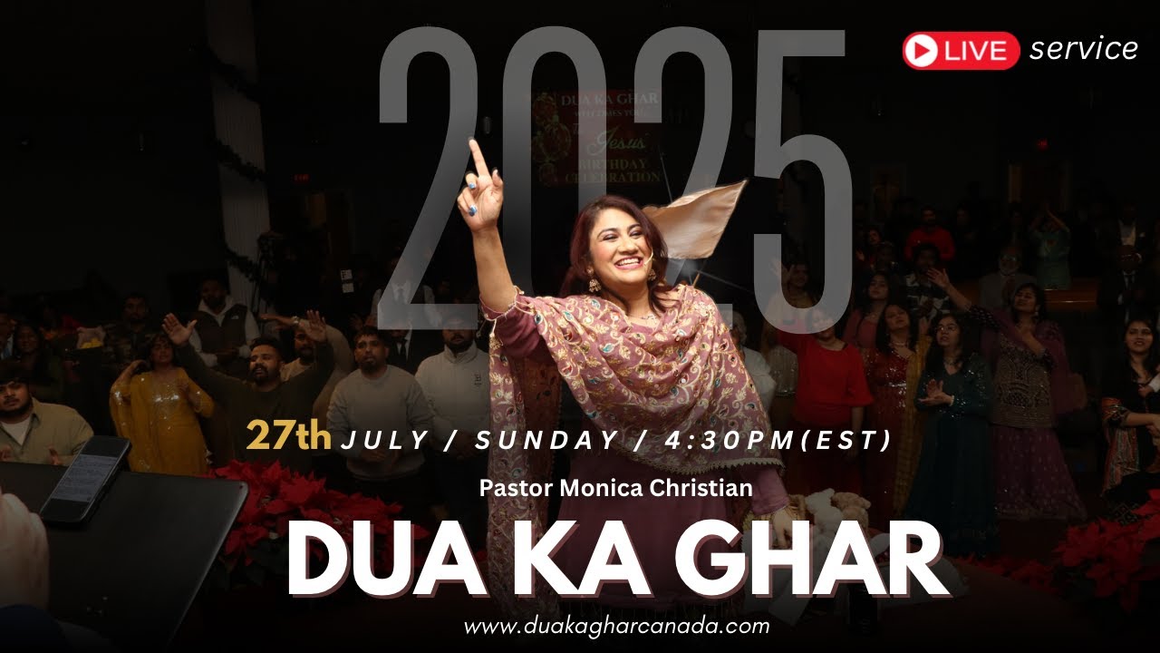 27th July 2025 | LIVE Sunday Service | Pastor Monica Christian | Dua Ka Ghar Canada