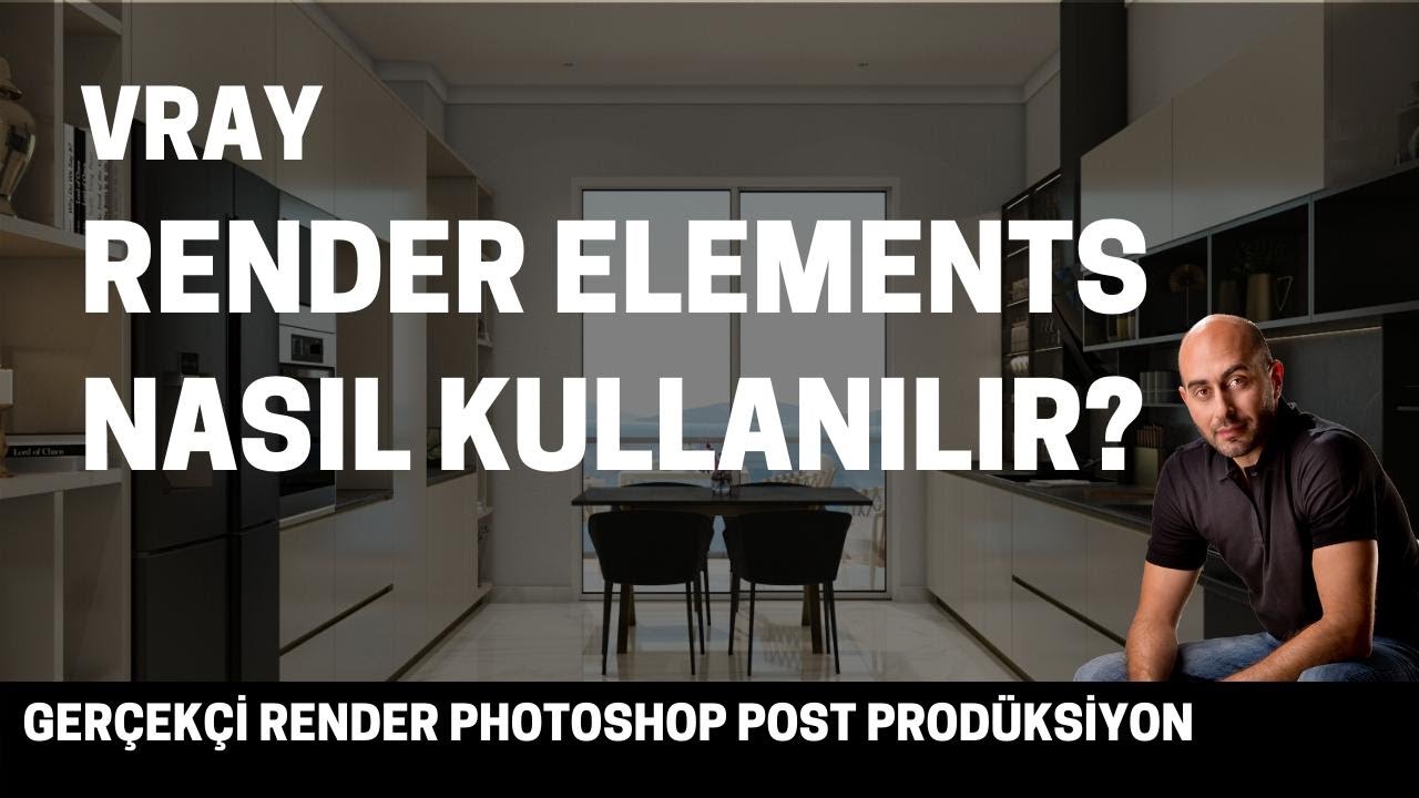 3Ds Max ile En Gerçekçi Post Prodüksiyon vray Render Elements Kullanarak Photoshopta Nasıl Yapılır?