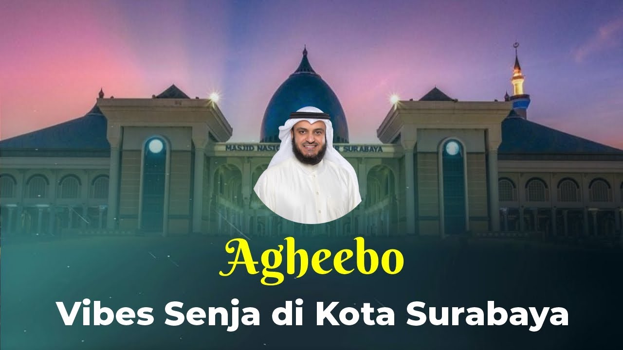 Syair Agheebo - Rindu Vibes Senja di Kota Surabaya