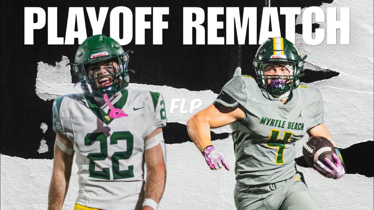 WEST FLORENCE VS MYRTLE BEACH || PLAYOFF REMATCH || ROUND 2 (HIGHLIGHTS)