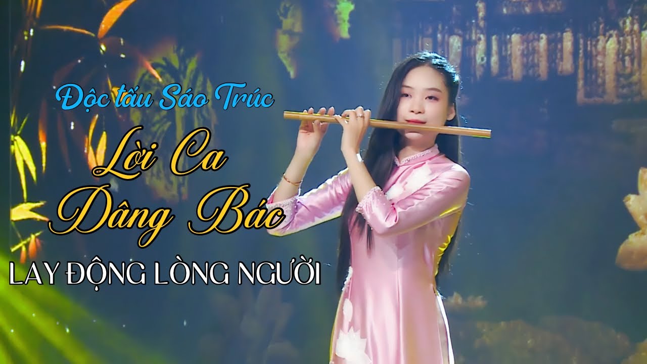 Lời Ca Dâng Bác | Độc Tấu Sáo Trúc | Nhạc Cụ Dân Tộc Việt Nam Đậm Đà Bản Sắc | Tứ Quý Band Official