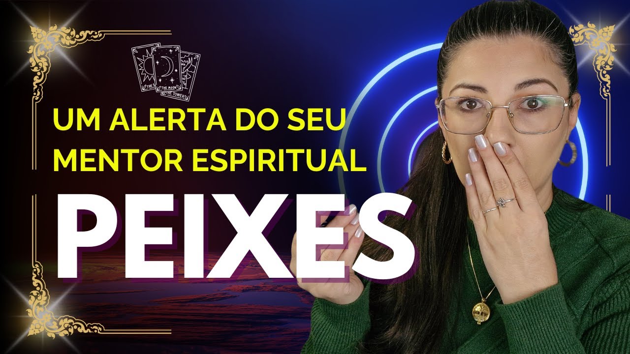 PEIXES ♓ A ESPIRITUALIDADE TRÁZ UM ALERTA ESPECIAL #tarot #pickacard