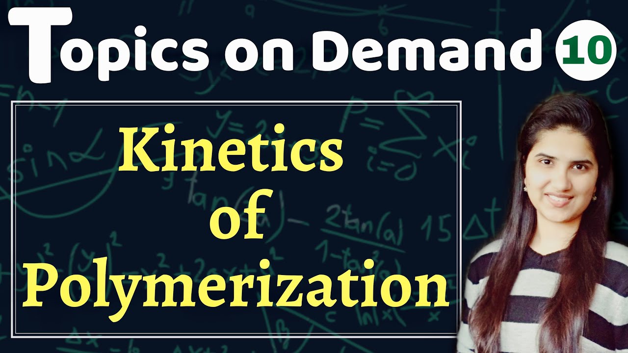 Degree of polymerisation| Kinetics of polymerisation| Polymer Chemistry | Chemical Kinetics|CSIR NET