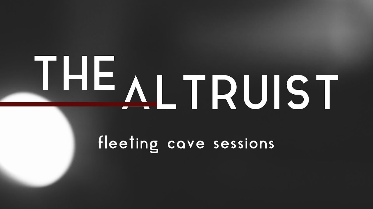 Fleeting Circus - The Altruist (Fleeting Cave Sessions)