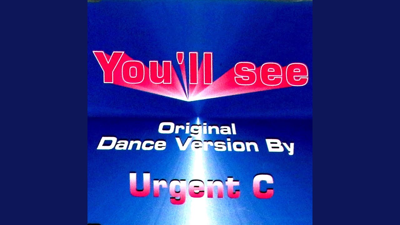 You'll See (Extended)