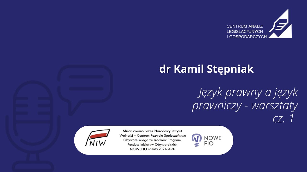 Język prawny a język prawniczy. Uwagi o funkcji języka w pracy prawnika - dr Kamil Stępniak