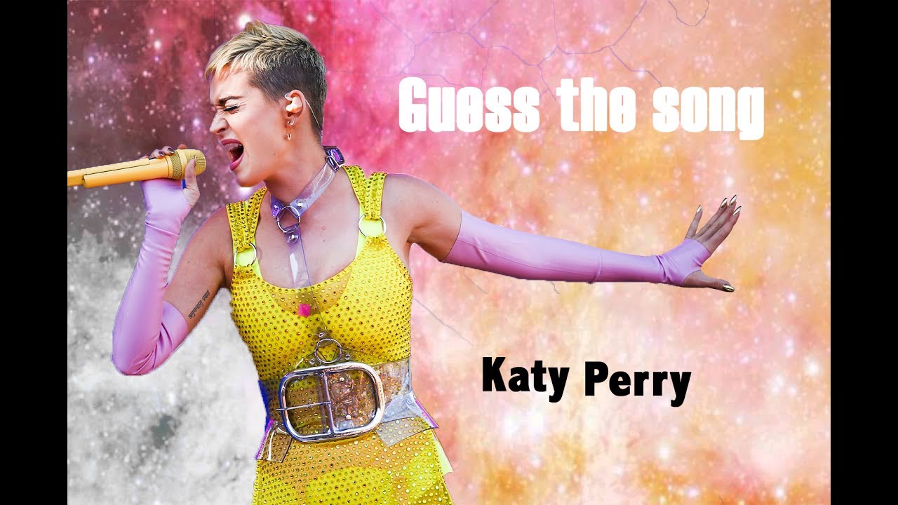 BLIND TEST KATY PERRY (what's the song ?)