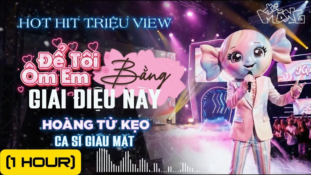 [1HOUR] ĐỂ TÔI ÔM EM BẰNG GIAI ĐIỆU NÀY | Ca sĩ giấu mặt COVER | Bản Hot TikTok Hit Triệu View