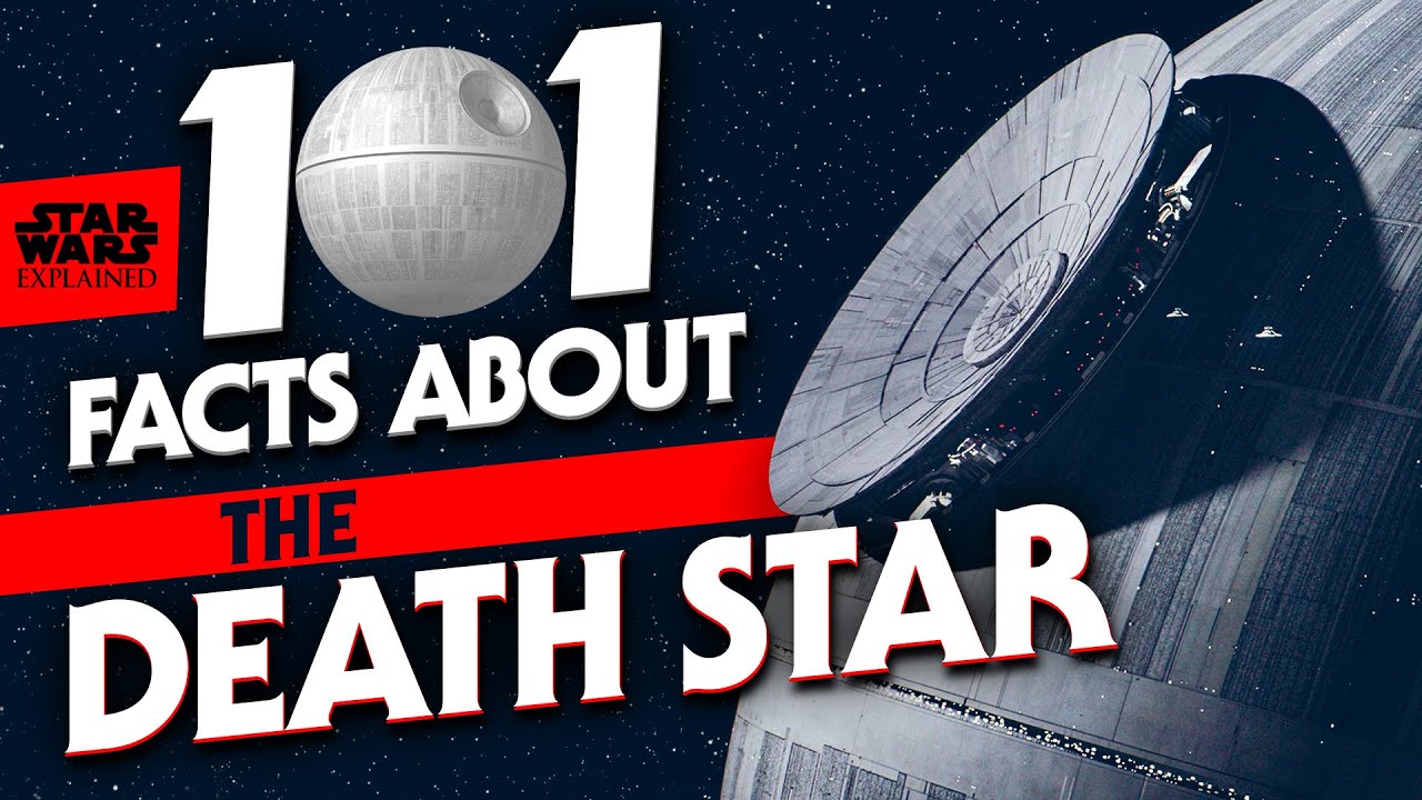 101 Facts About the Death Star