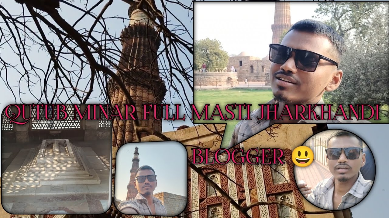 QUTUB MINAR😱 JHARKHANDI 🧳VLOGGER #qutubminar #delhi #vlogger 