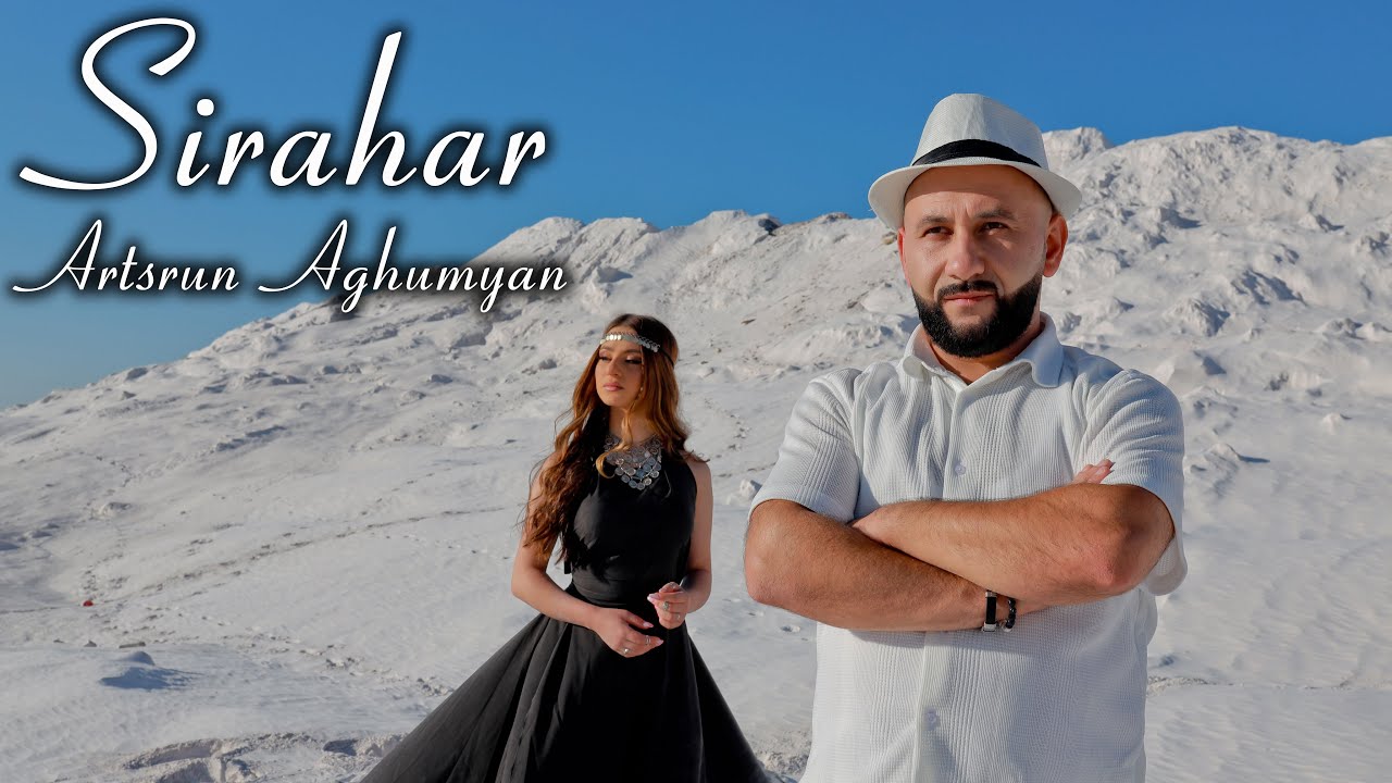 Artsrun Aghumyan - Sirahar //NEW 2023//