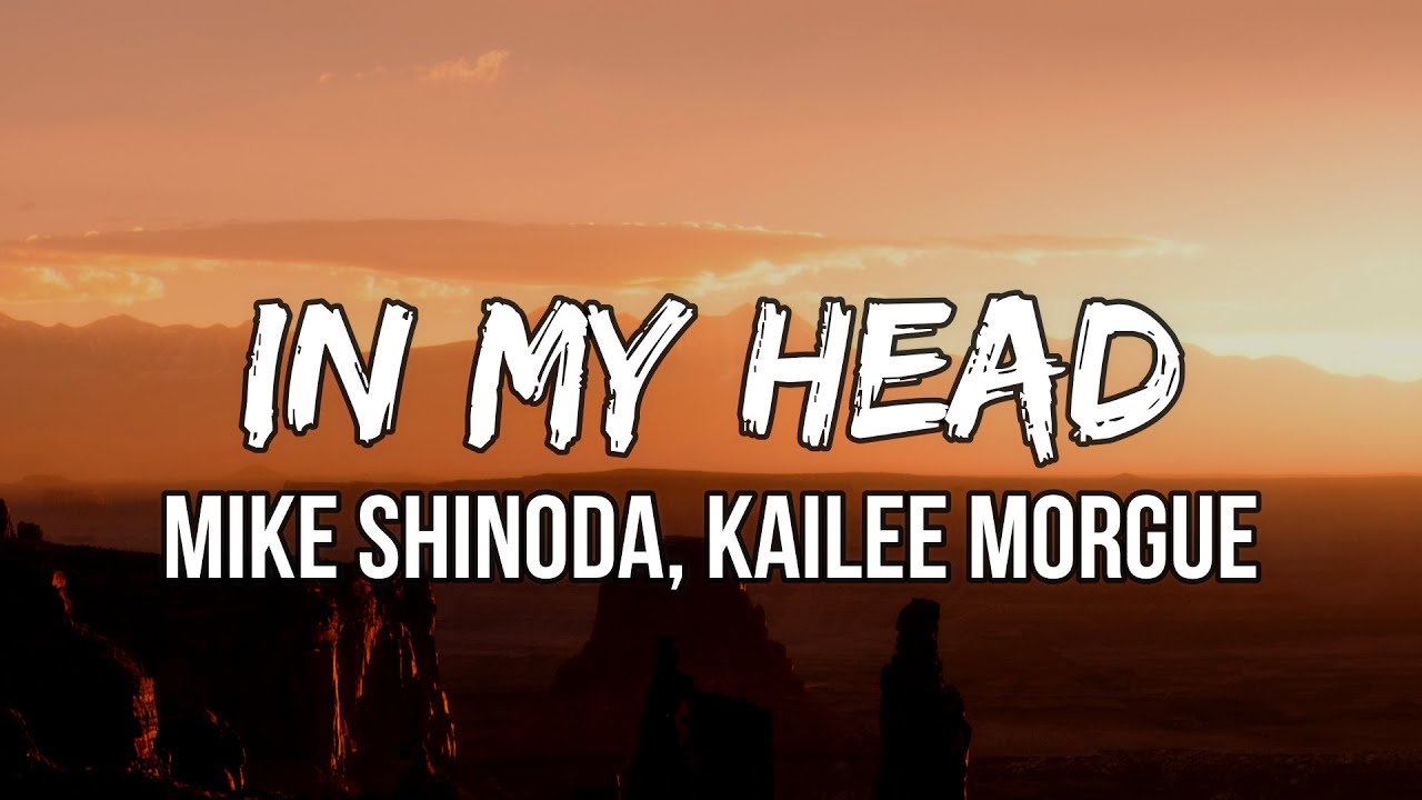 Mike Shinoda, Kailee Morgue - In My Head (Lyrics) (From the Original Motion Picture Scream VI)