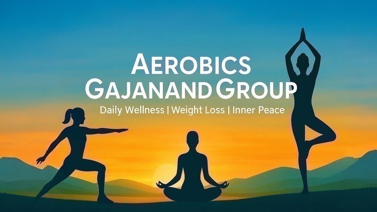 Live streaming of  Aerobics Gajanand Group