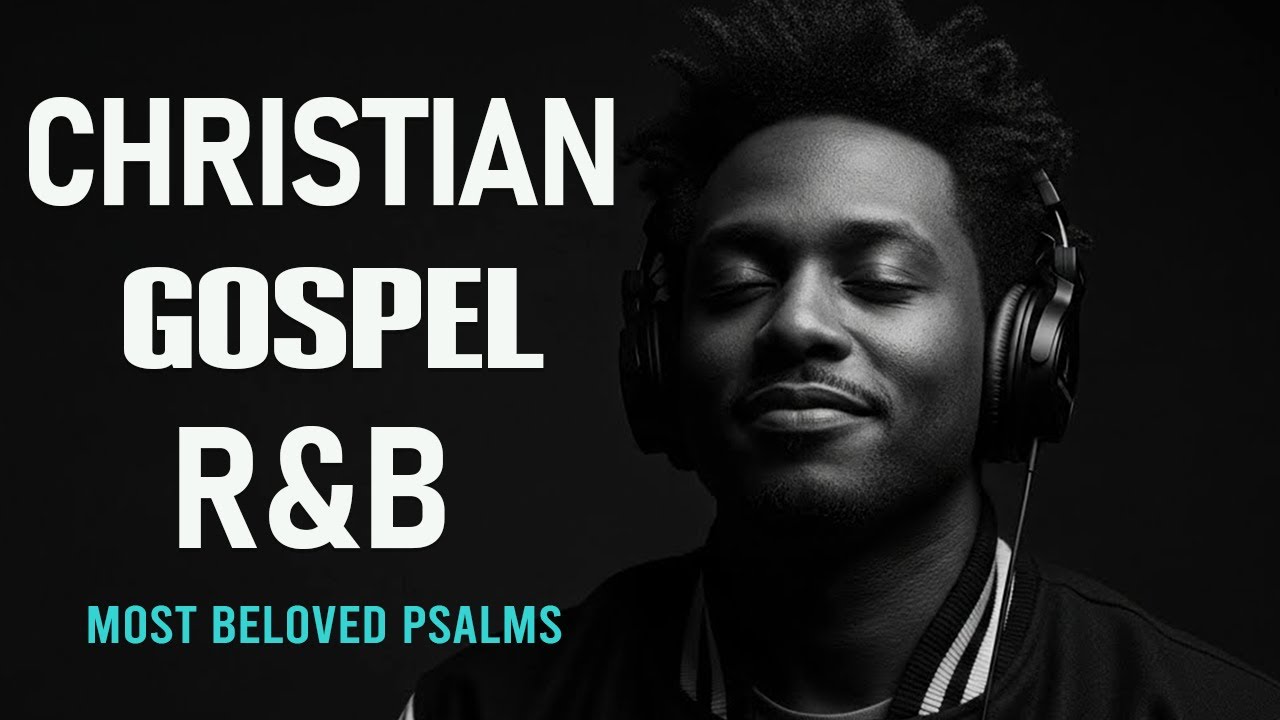 1 Hour of Psalms in Soulful R&B | Modern Christian Music for Prayer & Study