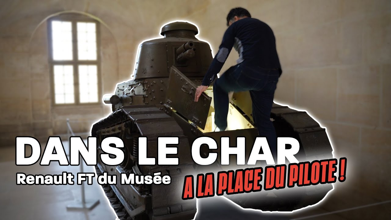 Entrez dans le char (Renault FT) du musée de l’Armée !