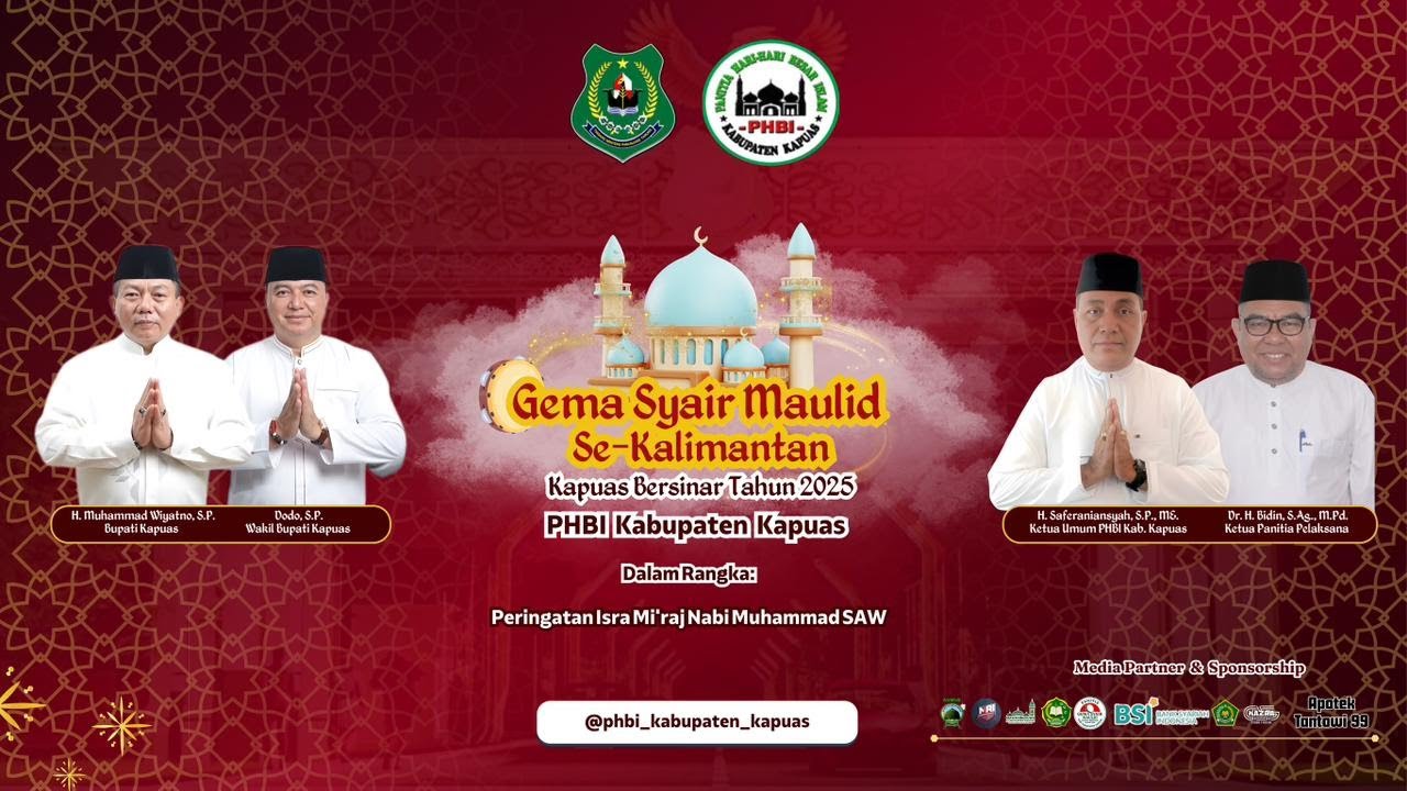 🔴LIVE GEMA SYAIR MAULID SE-KALIMANTAN KAPUAS BERSINAR TAHUN 2025 | PHBI KAB. KAPUAS HARI KE-2