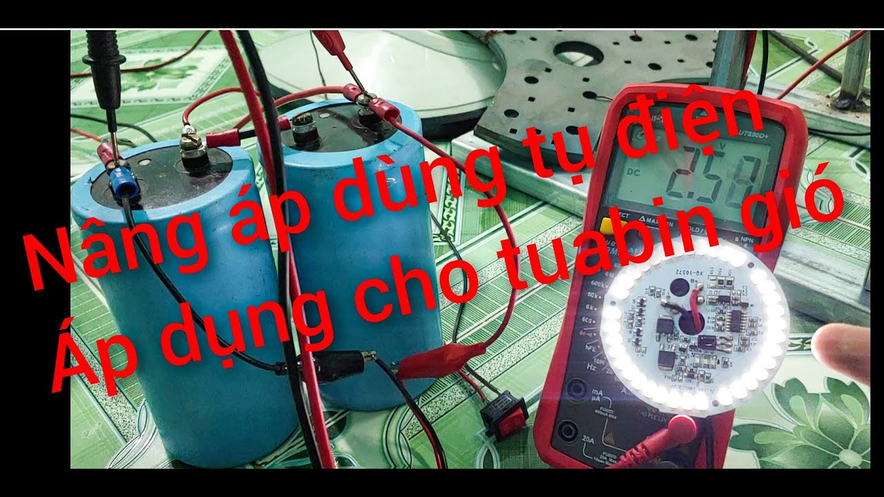 Nâng áp dùng tụ điện và áp dụng cho tuabin gió.