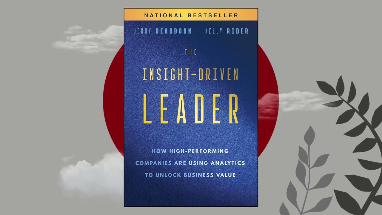 The Insight-Driven Leader by Jenny Dearborn | Full Book Summary | Workforce Analytics