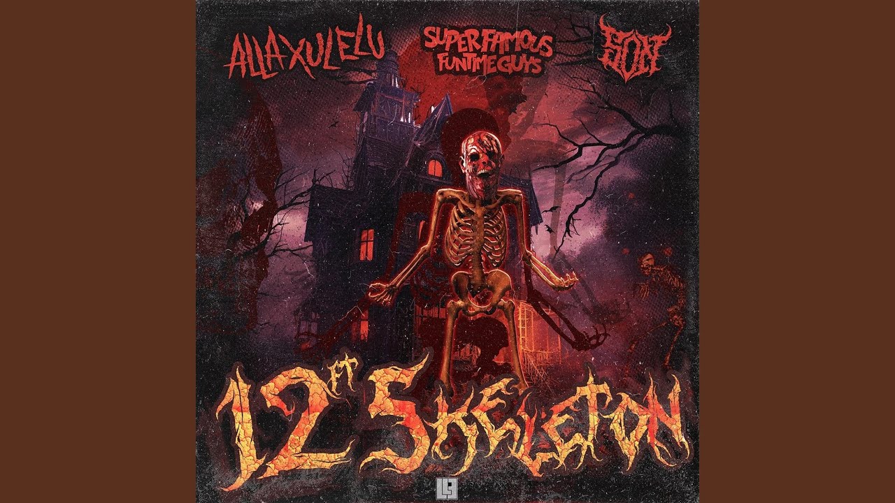 12 Foot Skeleton (feat. Super Famous Fun Time Guys & S.O.N.)