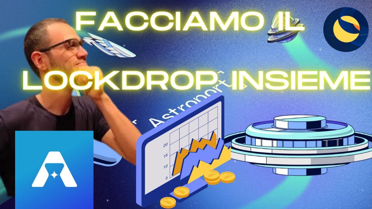 Lockdrop su Astroport PARTITO! Ecco come farlo.