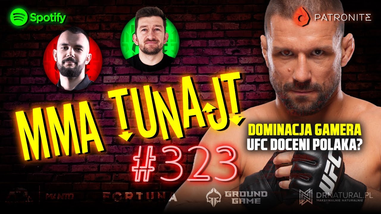 MMA TuNajt #323 | GAMROT zdominował KLEINA | 11 tysięcy widz&oacute;w? | Zapowiedź UFC 316
