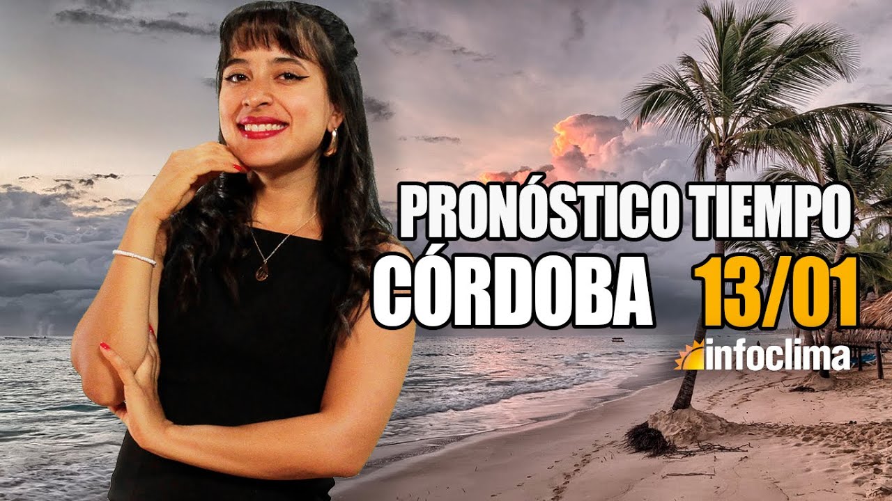 Pron&oacute;stico para el 13 de enero de 2026. C&oacute;rdoba - Argentina - Infoclima TV
