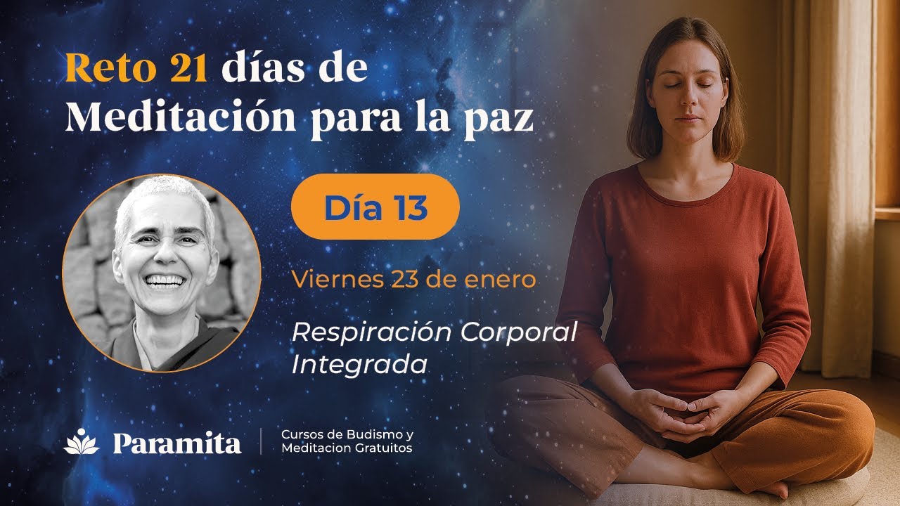 Día 13 | Reto 21 Días de Meditación para la Paz: Respiración corporal Integrada