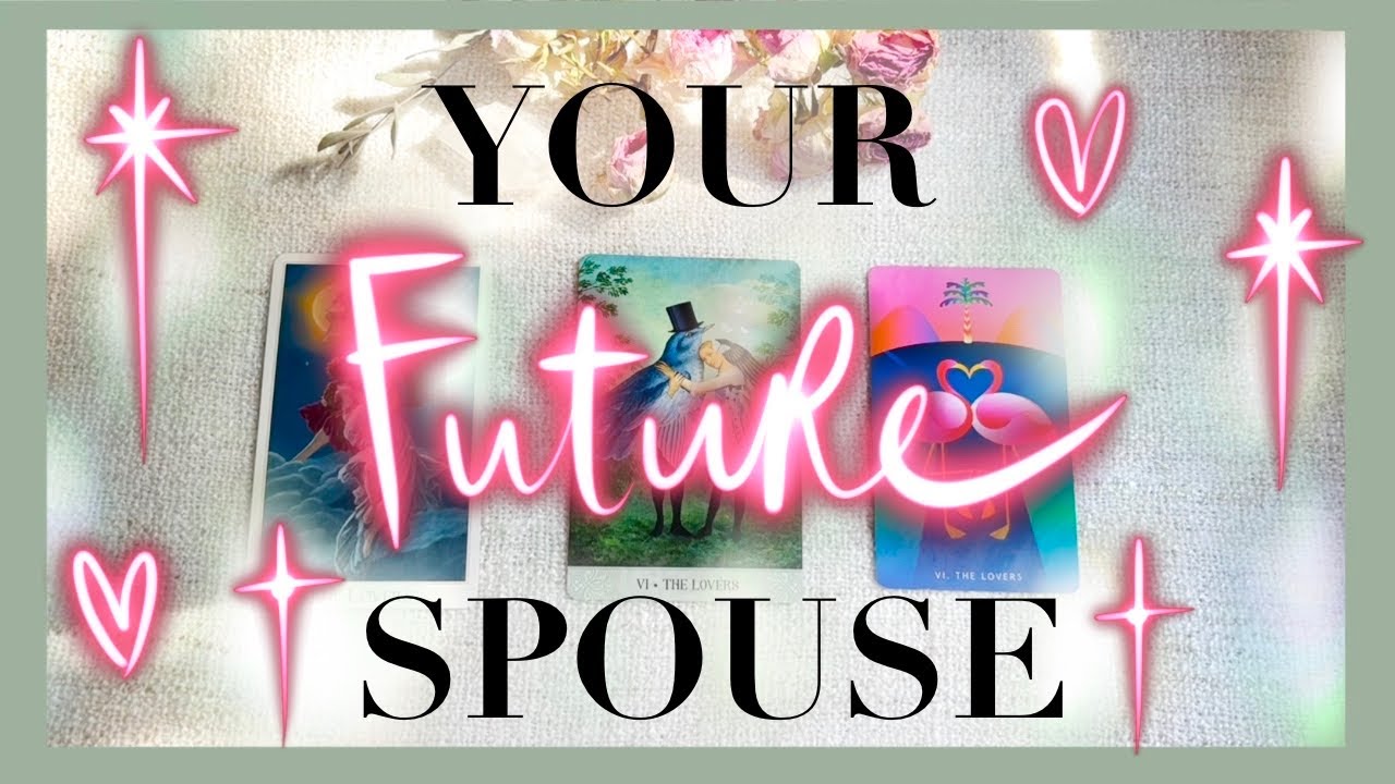 EVERYTHING ABOUT UR FUTURE SPOUSE ✨❤️ APPEARANCE, PERSONALITY, LIFE TOGETHER | TAROT PICK A CARD✨❤️