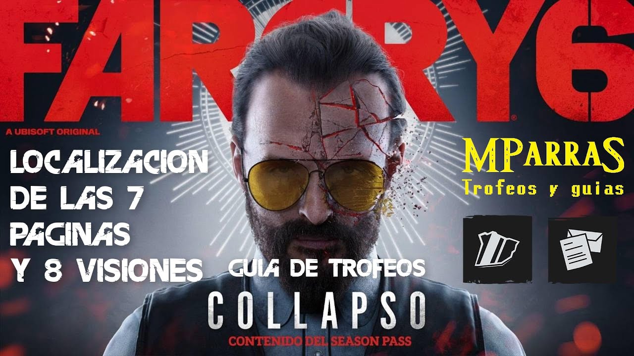 Far Cry 6 Joseph: Colapso DLC - Guía trofeos: Localización de todas las páginas y visiones de Joseph
