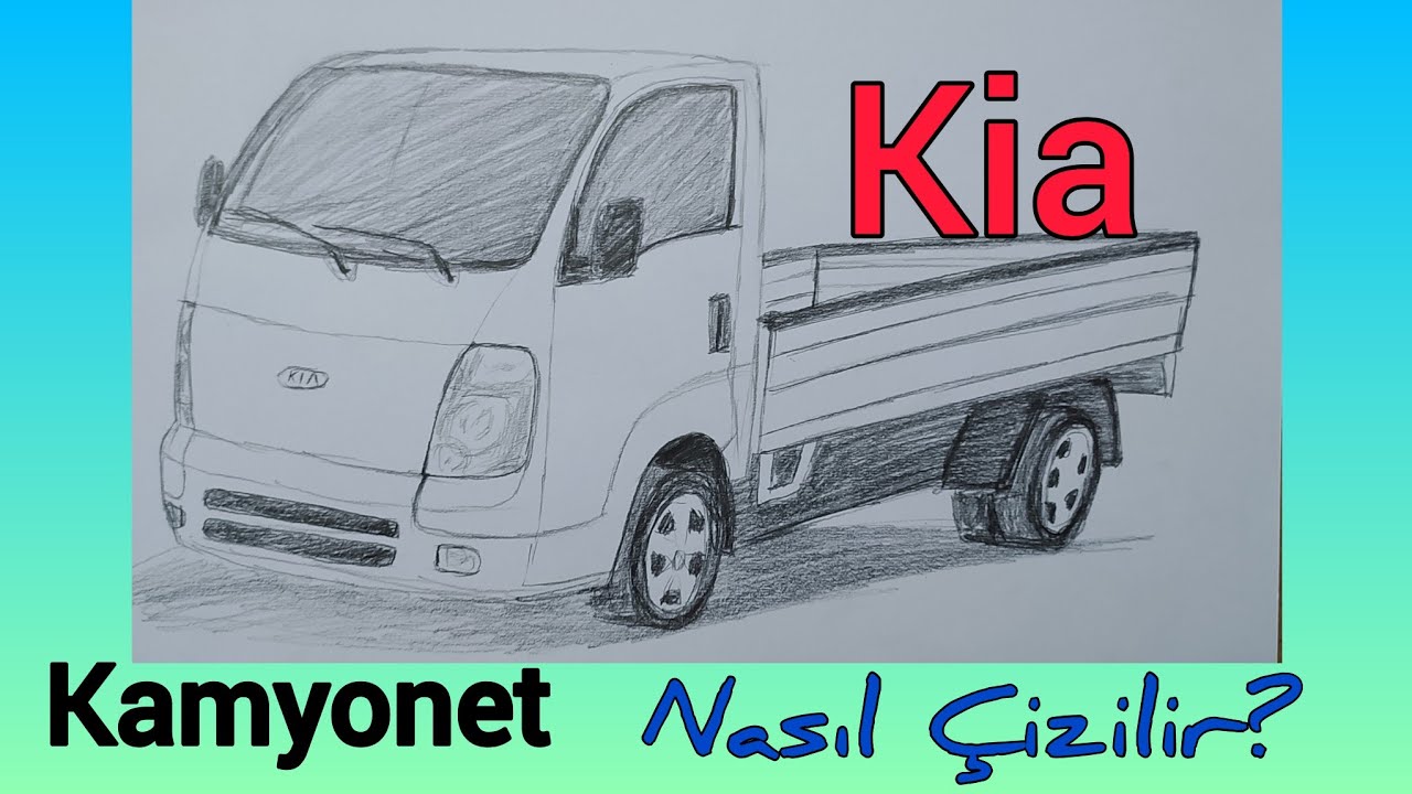 Kia Bongo kamyonet Çizimi/ Kamyonet Nasıl Çizilir? / İzle ve Çiz