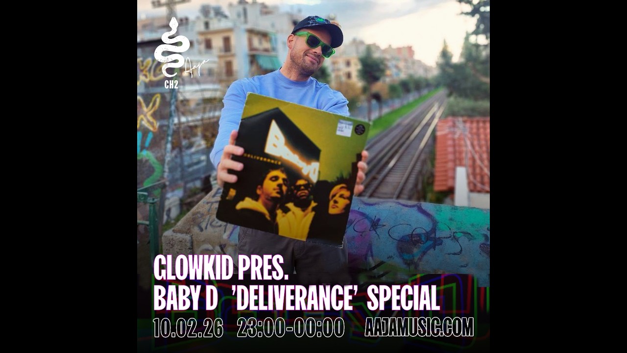 GLOWKiD pres. Baby D 'Deliverance' Special - Aaja Radio (10.02.2026)