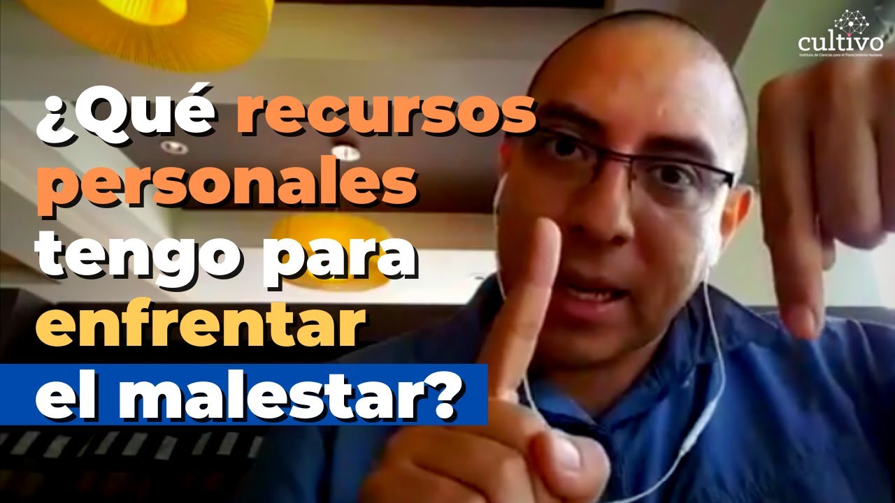 ¿Qué recursos personales tengo para enfrentar el malestar?