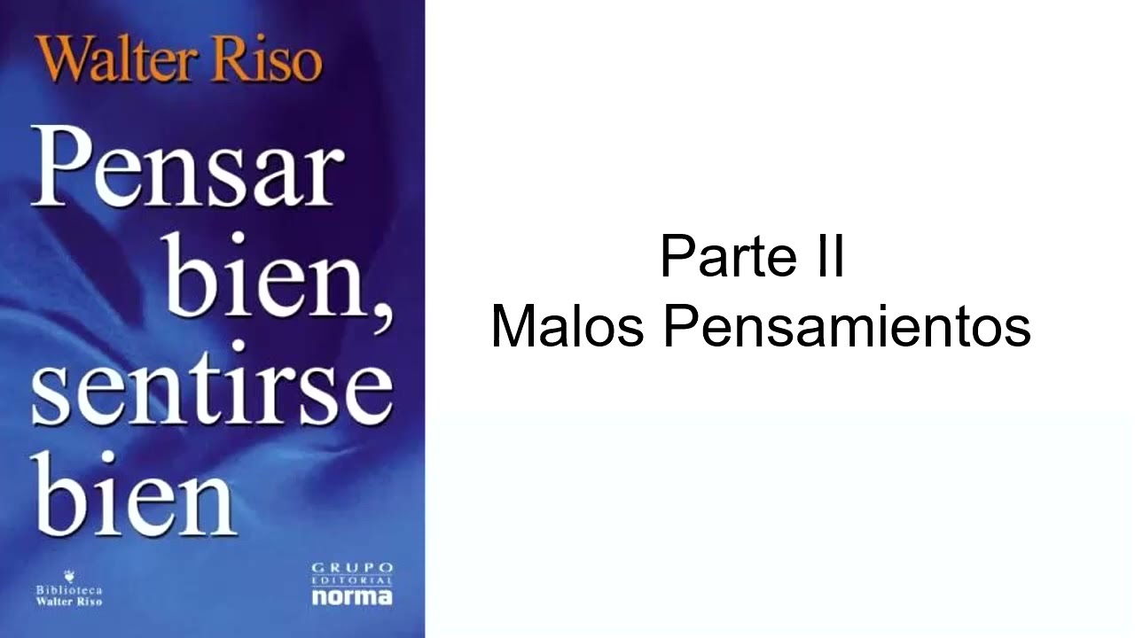 Audiolibro - Pensar bien, sentirse bien - Cap&iacute;tulo II
