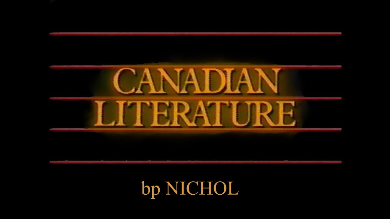 Canadian Literature (TVO 1984) bp Nichol