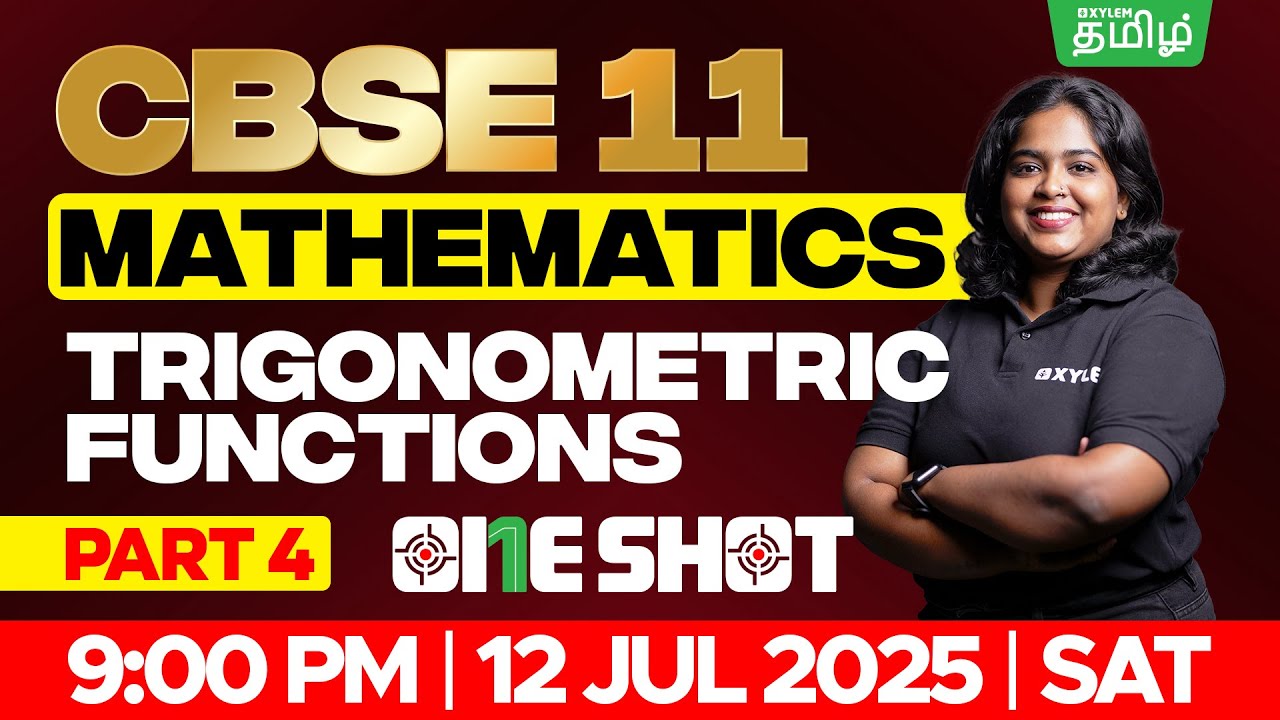 🎯ONE SHOT 🤗  Trigonometric Functions Part-4 | CBSE 11 | Sreeshma Maam | Xylem Tamil