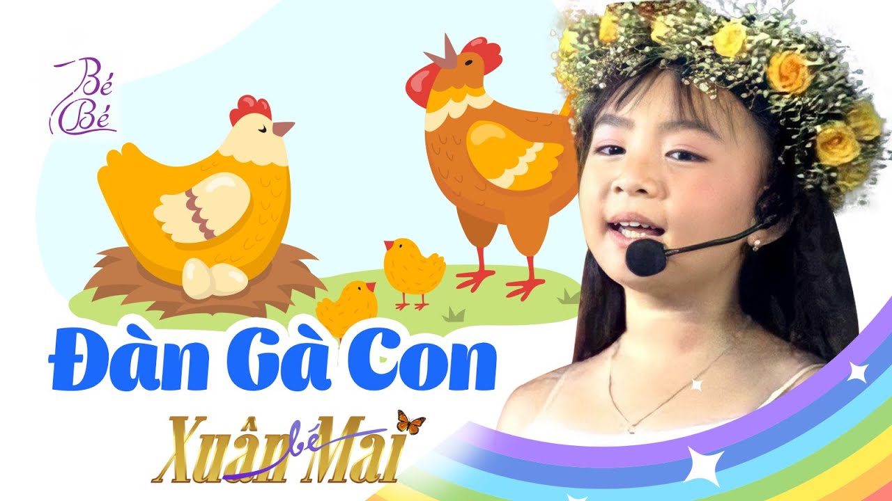 Đ&agrave;n G&agrave; Con ♫ Xu&acirc;n Mai ♫ Nhạc Thiếu Nhi Hay Nhất