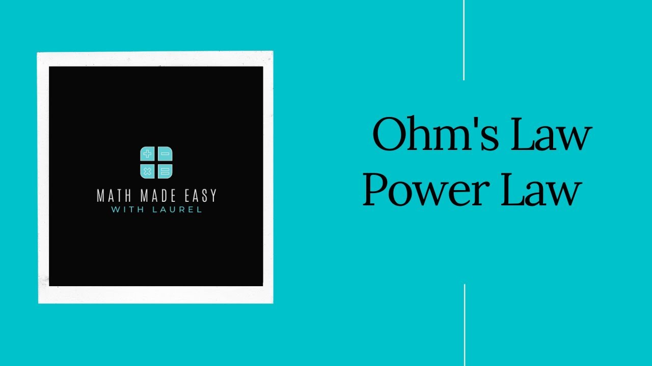 Trades Math - Ohm's Law and the Power Law