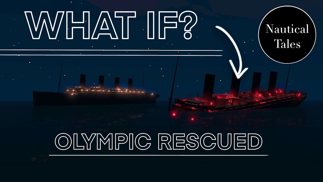 Что, если бы «Олимпик» спас выживших с «Титаника»? Ремастеринг аудио | Nautical Tales