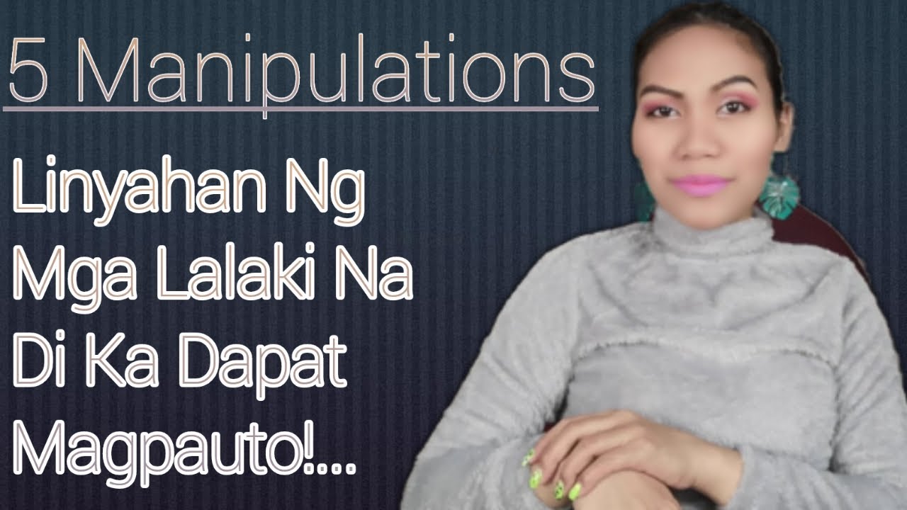 5 Linya Ng Pagmamanipula Ng Ka LDR Mo Sayo Na Di Ka Dapat Magpalinlang!...|ATE JING